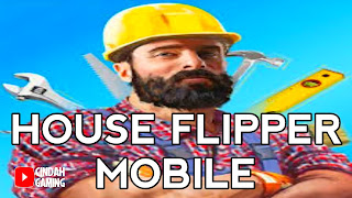 House flipper mobile