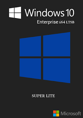 Windows 10 Enterprise LTSB - Super Lite