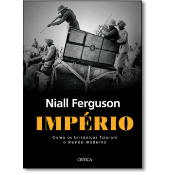  livro imperio imperialismo Niall Ferguson