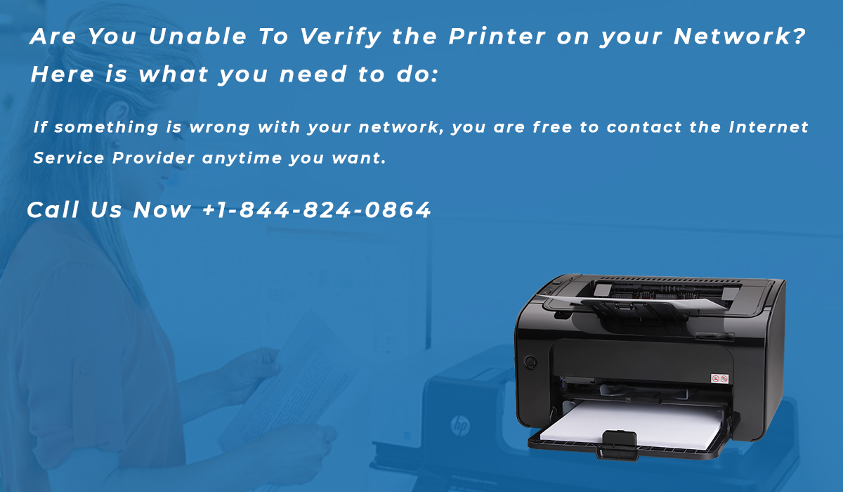 Are You Unable To Verify the Printer on your Network? Here is what you