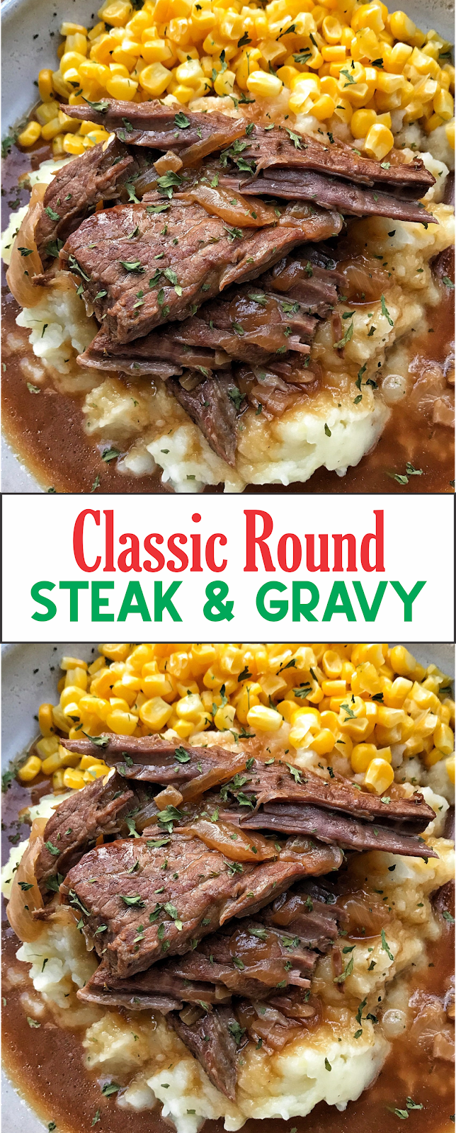 Classic Round Steak & Gravy Show You Recipes