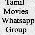Tamil Movies Whatsapp Group Link | Active Tamil Movie Whatsapp Group Link