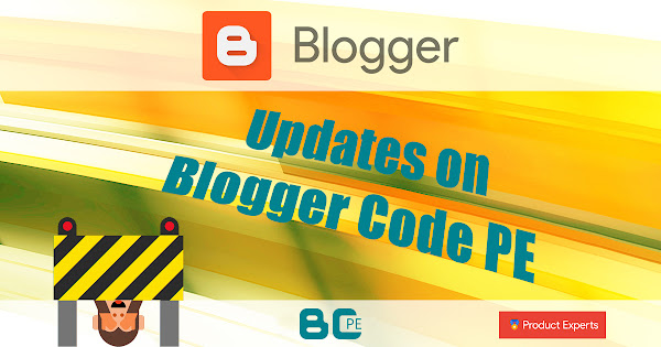 Les mises à jour sur Blogger Code PE