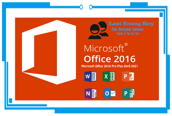 Microsoft Office 2016 Pro Plus | Update April 2021