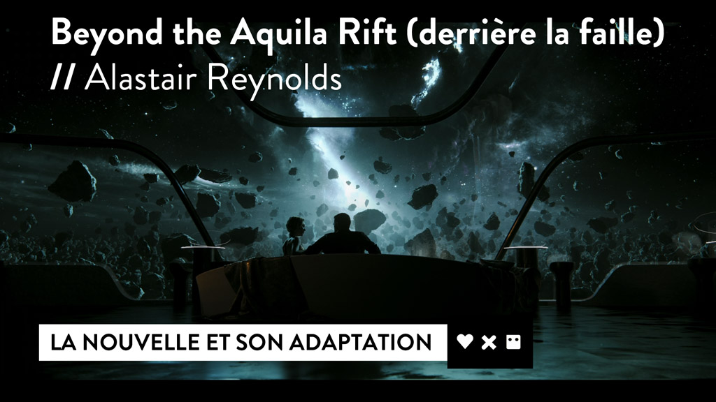 Beyond the Aquila Rift | Derrière la faille : Nouvelle et adaptation