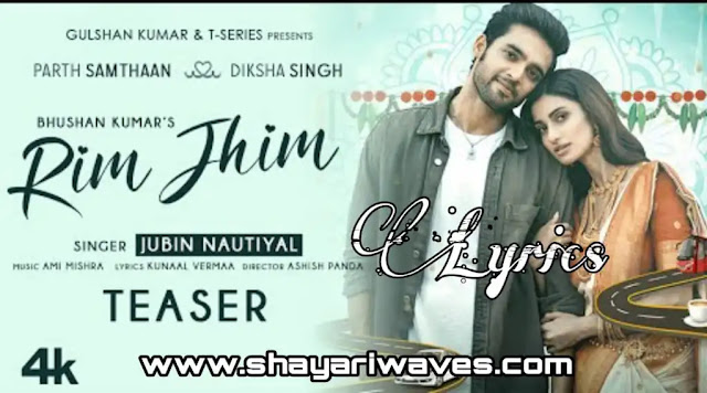 Rim-Jhim-song-Lyrics-Jubin-Nautiyal