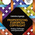 Book review: Propertizing European Copyright – History, Challenges and Opportunities