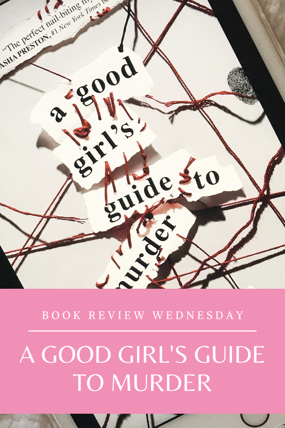 Book Review Wednesday: A Good Girl's Guide to Murder | Royally Pink