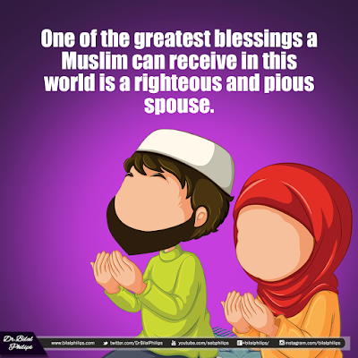 One of the greatest blessings a Muslim can receive in this world is a righteous and pious spouse One of the greatest blessings a Muslim can receive in this world is a righteous and pious spouse