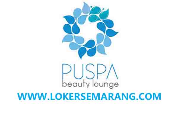 Loker Semarang Lulusan Smp Terapis Spa Dan Beautician Di Puspa Beauty Lounge Portal Info Lowongan Kerja Di Semarang Jawa Tengah Terbaru 2020