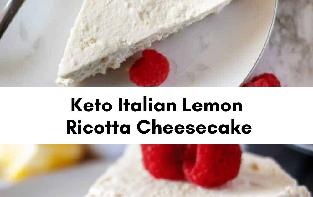 Keto Italian Lemon Ricotta Cheesecake yanny bakes