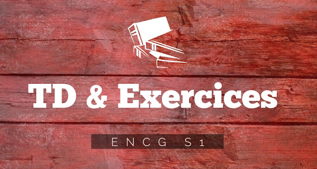 TD & Exercices S1 ENCG