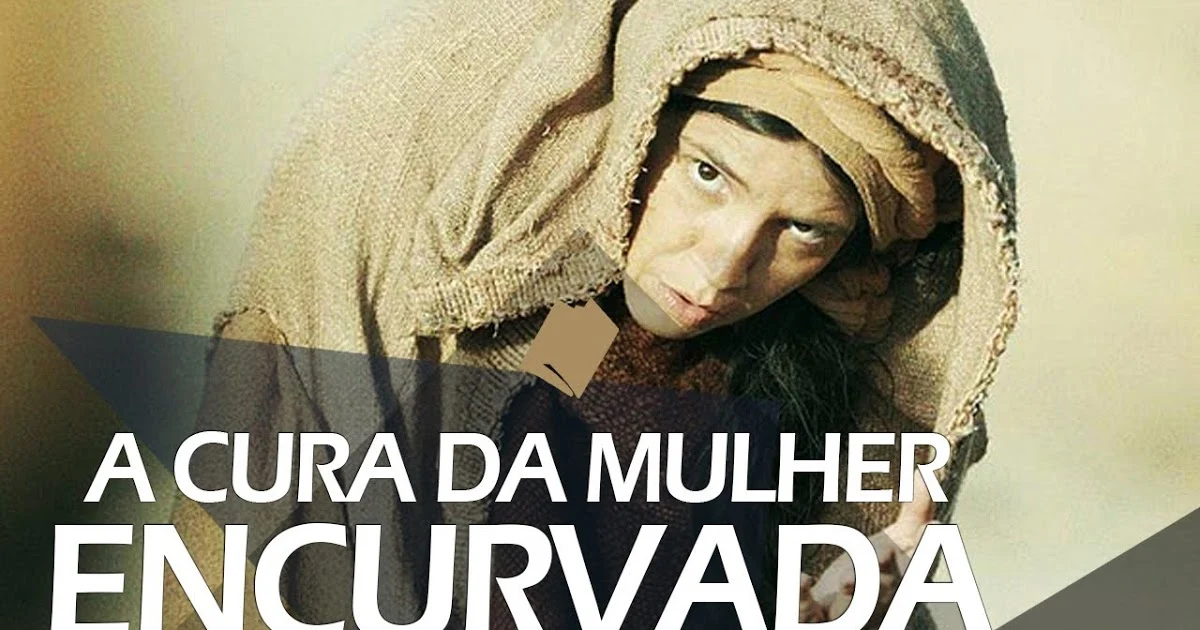 Estás Livre – A Mulher Encurvada