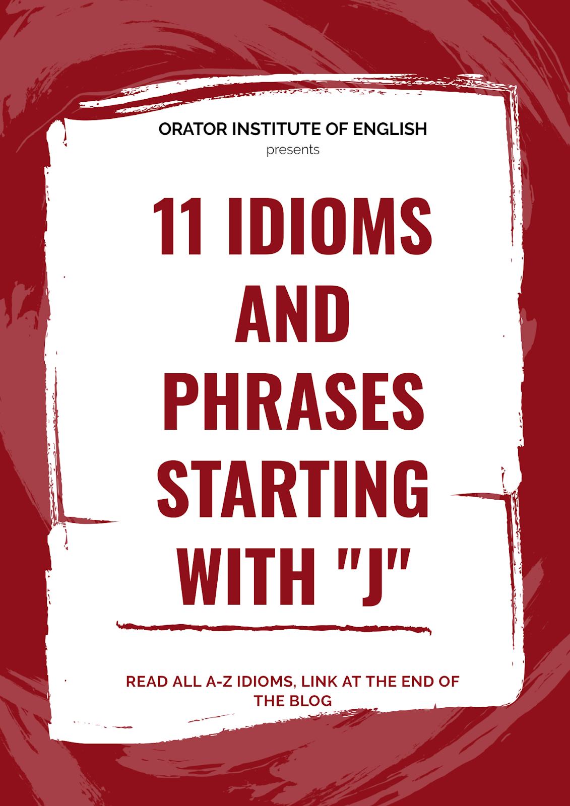 11 Important Idioms and Phrases Starting With "J" Orator Institute