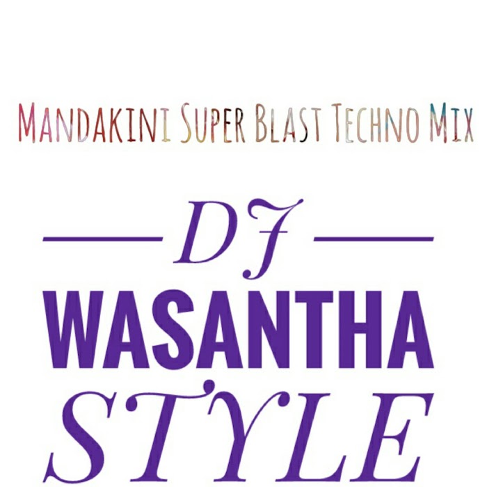 Mandakini Super Blast Techno Mix DJ WASANTHA STYLE