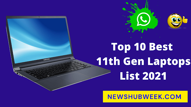 Top 10 Best 11th Gen Laptops List