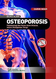 Buku Ajar Osteoporosis: Patofisiologi dan Peran Atom Mineral dalam Manajemen Terapi