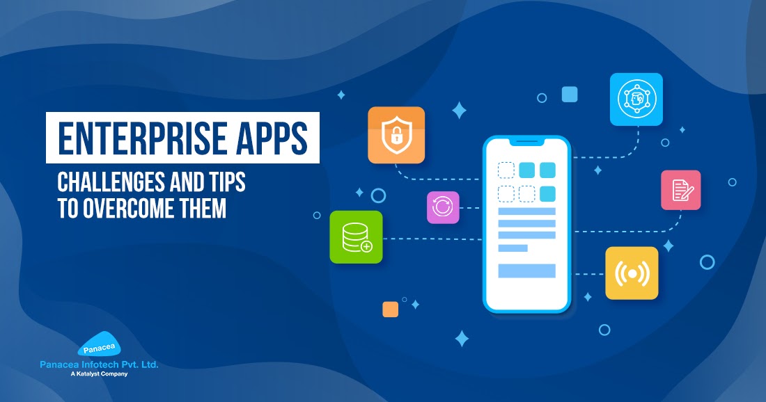 Enterprise Apps Challenges and Tips to Them