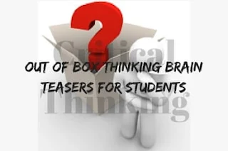 Critical Thinking Puzzles: Out of Box Thinking Brain Teasers for Students with Answers