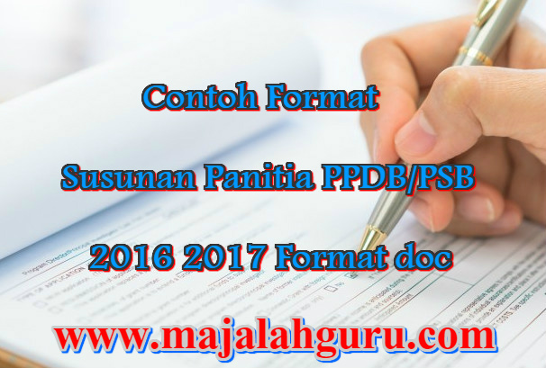 Contoh Format Susunan Panitia PPDB/PSB 2016 2017 Format doc | Majalah Guru