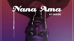 KF Okesie - Nana Ama (Prod. By Busy & Mixed By KT) Mtnmusicgh.com