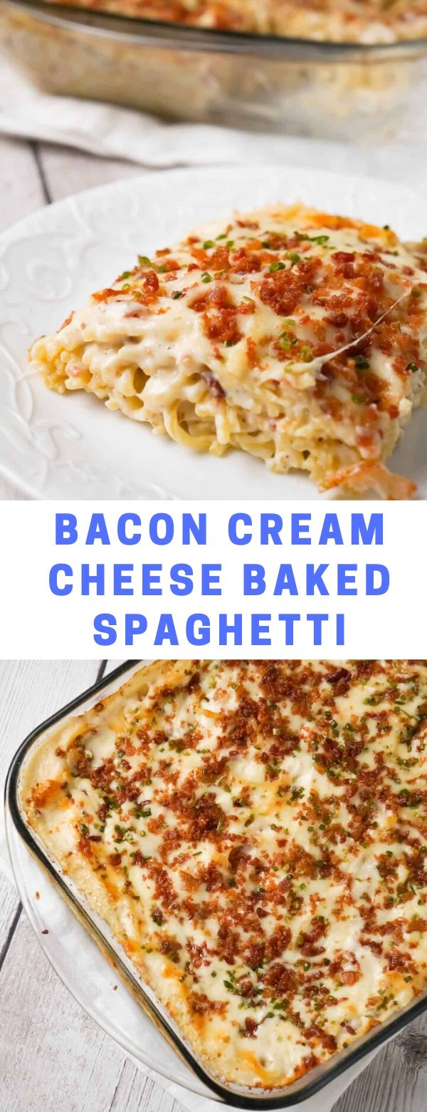 Bacon Cream Cheese Baked Spaghetti - Let's Cooking