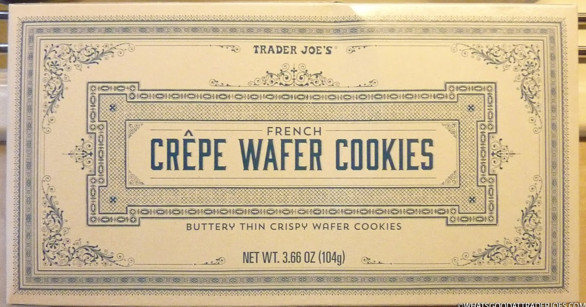 What's Good at Trader Joe's? Trader Joe's French Crêpe Wafer Cookies