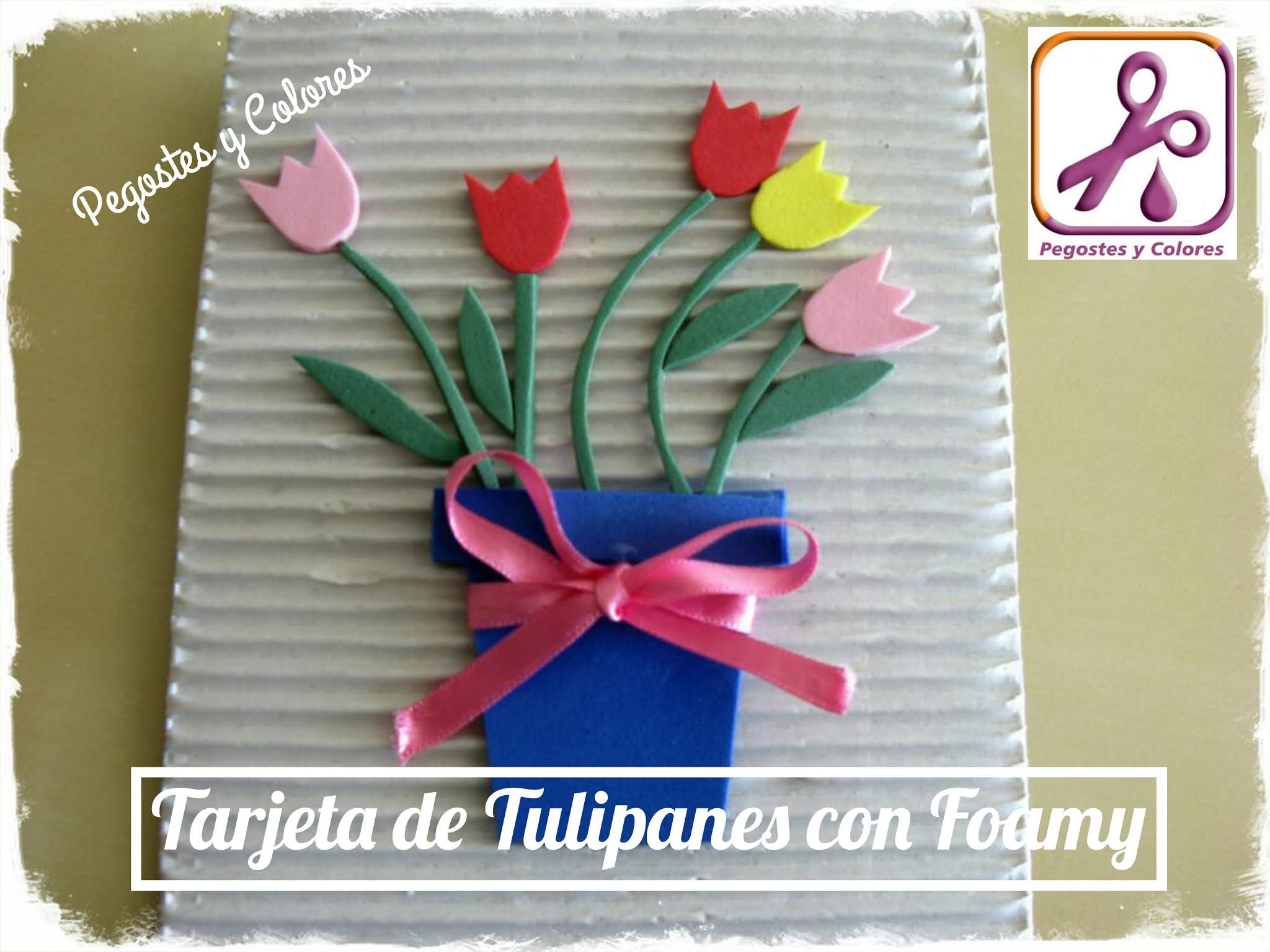Pegostes y Colores: Tarjeta de Tulipanes con Foamy