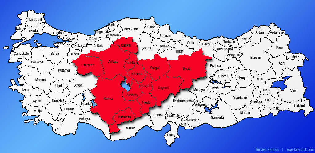 İç Anadolu Bölgesi İlleri ve Haritası - Laf Sözlük