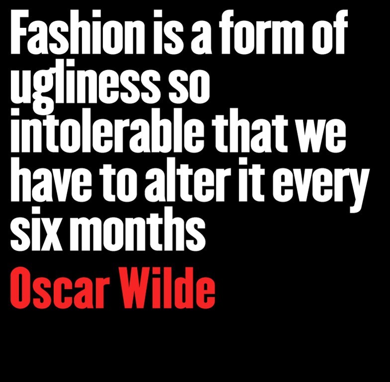 Wardrobe Mistress Oscar Wilde Fashion Quote