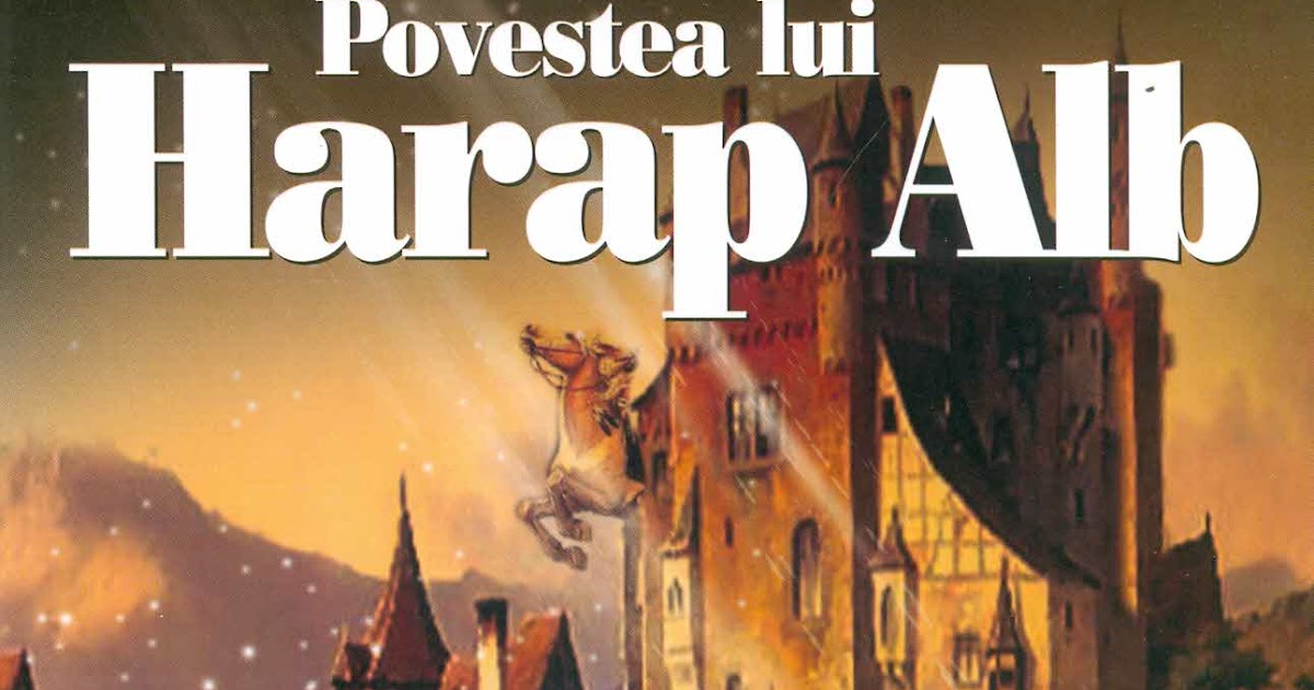 Rezumat Povestea lui Harap Alb - doua rezumate scurte