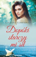 Karolina Klimkiewicz "Dopóki starczy mi sił" recenzja
