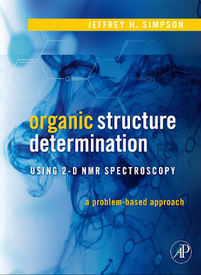 Organic Structure Determination Using 2-D NMR Spectroscopy: A Problem-Based Approach