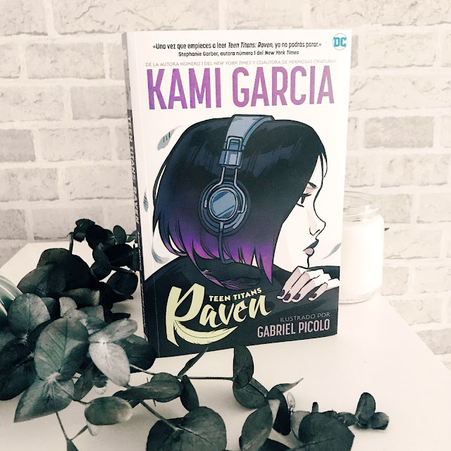 Reseña literaria de Teen Titans: Raven de Kami García