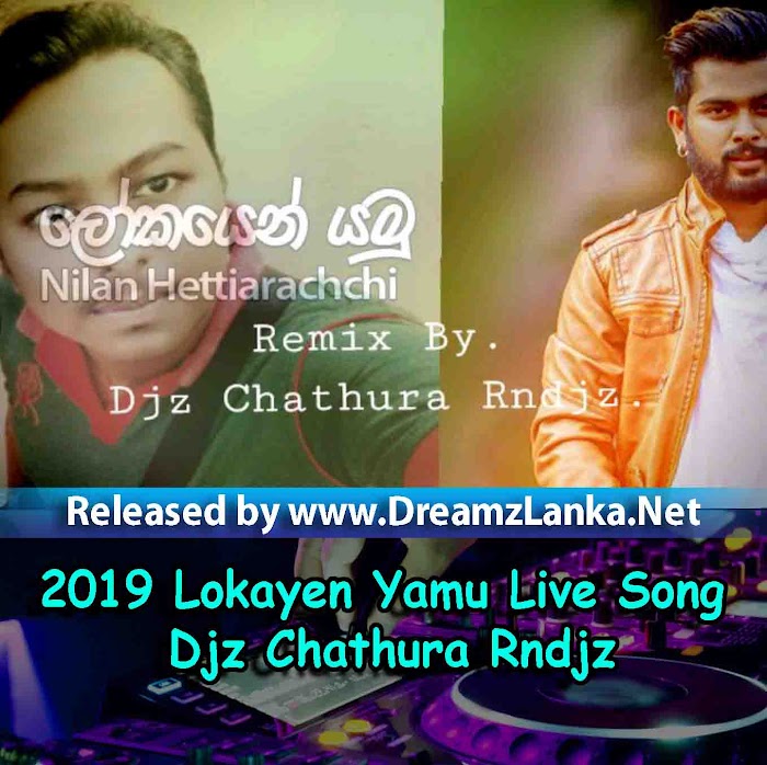 2019 Lokayen Yamu Live Song Djz Chathura Rndjz