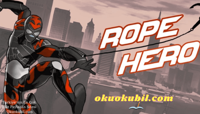 Rope Hero v3.2.1 Sınırsız Para Hileli Mod Apk İndir Mayıs 2021