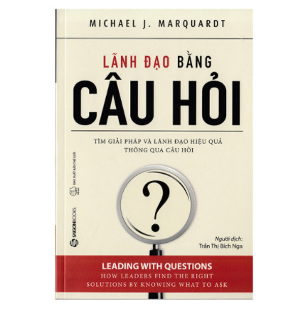 Lãnh Đạo Bằng Câu Hỏi ebook PDF EPUB AWZ3 PRC MOBI