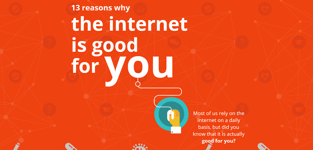 Why The Internet Is Good For You - interactive infographic