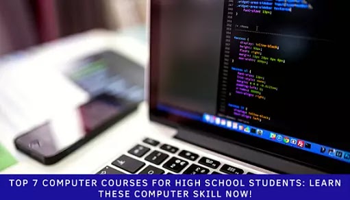 In this article you will understand the best Computer courses for high school students. Hence, if you also want to learn some basic computer knowledge then read it. online computer courses for high school students, computer courses for high school students, free online classes for high school, basic computer knowledge, basic computer knowledge, computer course, computer skill