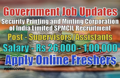 SPMCIL Recruitment 2021