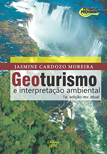 Geoturismo e interpretação ambiental - Jasmine Cardozo Moreira Geoturismo e interpretação ambiental - Jasmine Cardozo Moreira