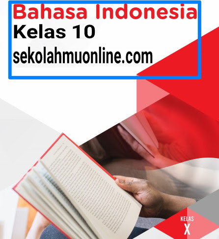 Soal Pilihan Ganda + Jawabannya Bahasa Indonesia Kelas 10 Bab 13