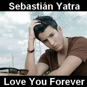 Sebastian Yatra – Love You Forever