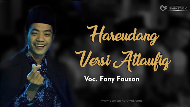 Lirik Hareudang Versi At Taufiq Demen Sholawat Lirik