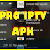 ENJOY THIS PRO IPTV APK WITH ACTIVATION