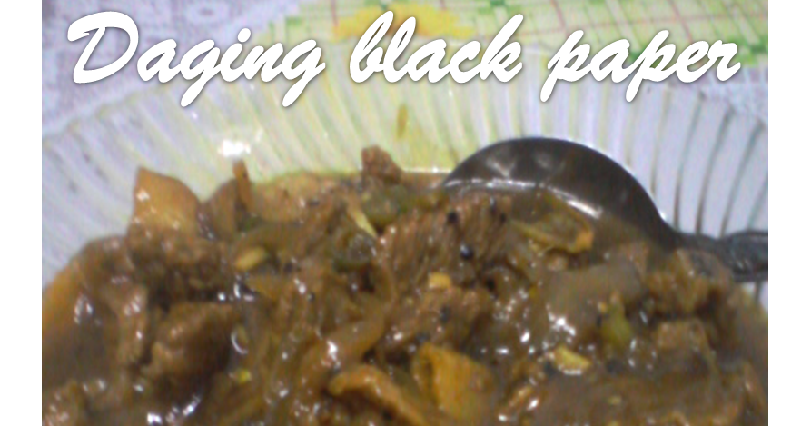 Resepi Daging Masak Hitam Black Pepper - Surat Rasmi N