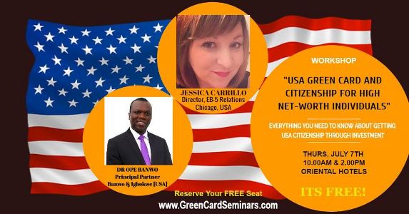 b Get USA Green Cards for you and your family As Free EB-5 investment seminar comes to Lagos