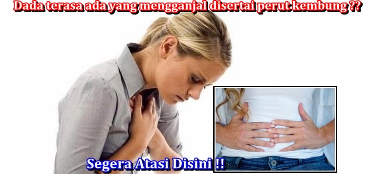 Cara Mengobati Dada Terasa Mengganjal Disertai Perut Kembung Secara Alami Cara Mengobati Dada Terasa Mengganjal Disertai Perut Kembung Secara Alami