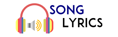 Song Lyrics : Latest Song Lyrics ,Song Detail