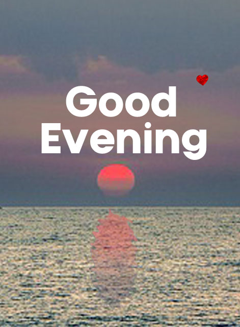 Latest Good Evening Photos , images and wallpapers wishes download